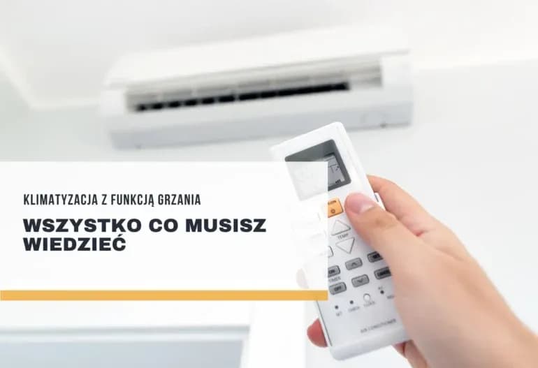 Jaki klimatyzator do ogrzewania domu? Oto modele, które naprawdę działają